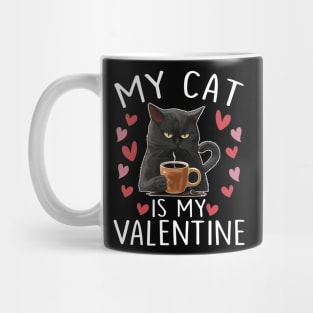 My Cat Is My Valentine Cute Cat Lover Hearts Valentine's Day Mug